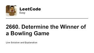 YouTube video '2660. Determine the Winner of a Bowling Game (Leetcode Easy)'