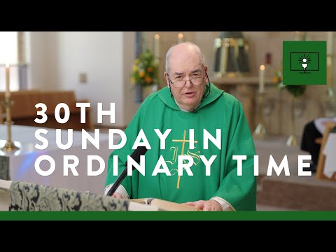 MASS FOR YOU AT HOME with Fr Brian Lucas – 30th Sunday in Ordinary Time [Yr C]