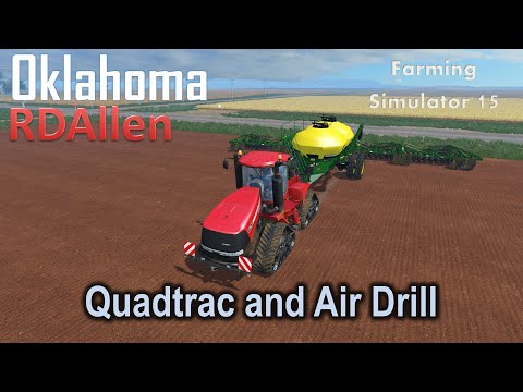 Quadtrac and Air Drill | E14 Oklahoma | Farming Simulator 15