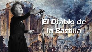 Édith Piaf - Le Diable de la Bastille - Subtitulado al Español