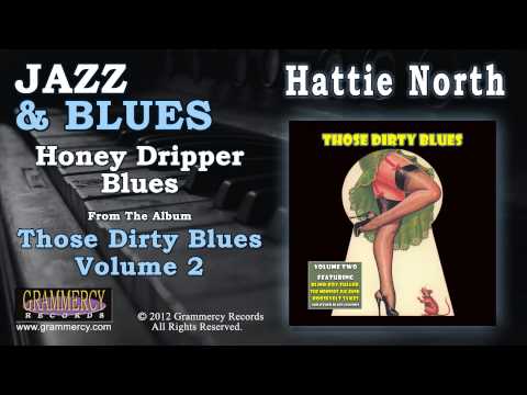 Hattie North - Honey Dripper Blues
