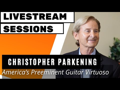EliteGuitarist Livestream Sessions - Christopher Parkening Interview 1/6