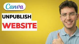How to Unpublish a Canva Website [2026 Full Guide]