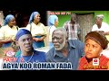 AGYA KOO ROMAN FATHER Pt 2 AGYA KOO Nana Ama McBrown KWADWO NKANSAH LILWN MERCY ASEIDU AKROBOTO