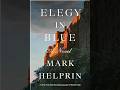 Elegy in Blue - Mark Helprin