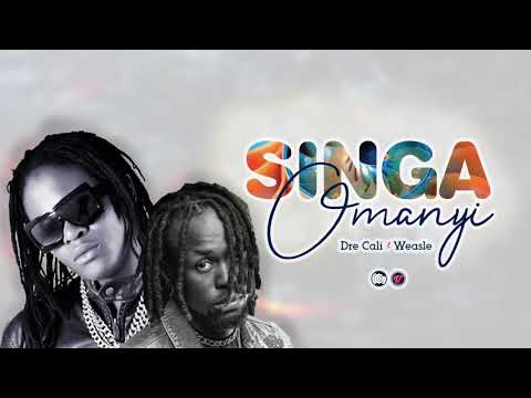 singa omanyi - dre cali ft weasle (official music audio)LATEST UGANDAN MUSIC