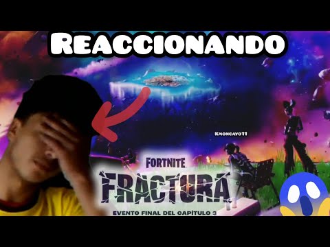 🤯REACCIONANDO AL EVENTO FINAL DE FORTNITE 🥶"FRACTURA"🌌 - Kmoncayo11