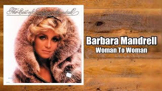 Woman To Woman - Barbara Mandrell