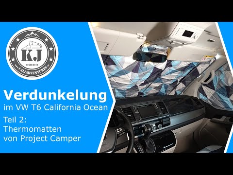 Verdunkelung im VW T6 California Ocean - Teil 2: Thermomatten von Project Camper
