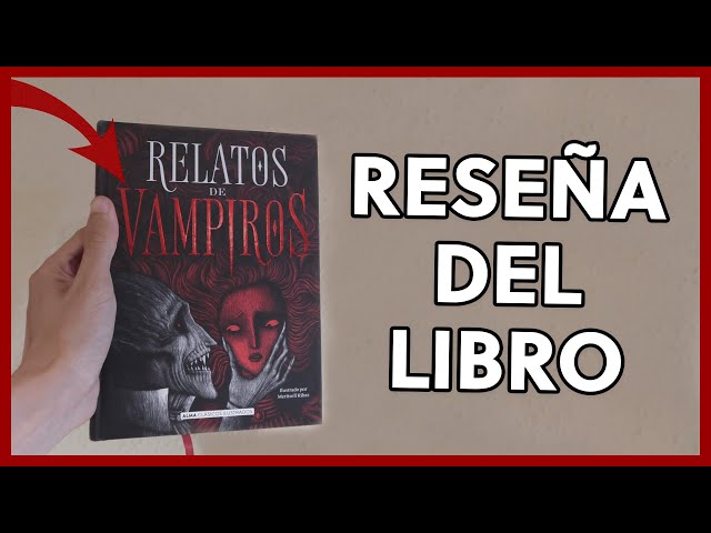 Vídeo relacionado con Relatos de vampiros (Clásicos ilustrados) (Edición en Español)