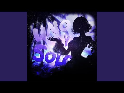 UNO Y SOLO (Slowed)