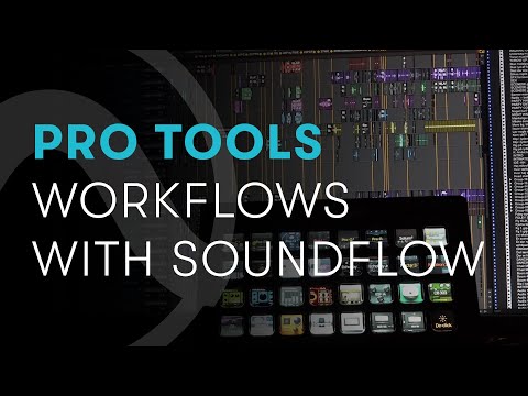 Pro Tools Workflows with SoundFlow