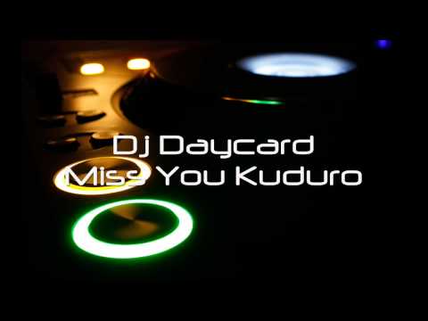 Miss You Kuduro  - Dj-DayCard
