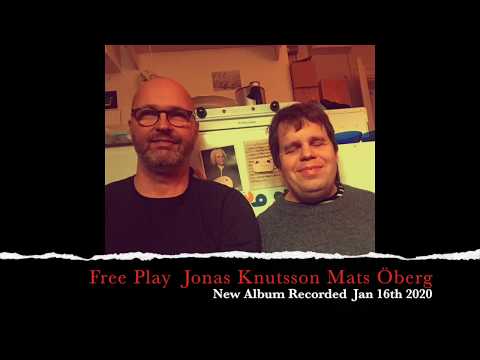 Jonas Knutsson Mats Öberg  Free Play