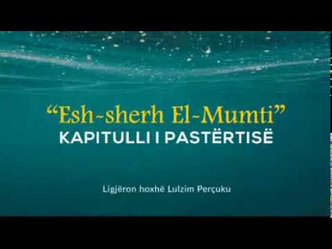 5) Esh-Sherh El-Mumti - Kapitulli i pastërtisë (Lloji i dytë i ujit: Uji tahir)
