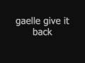 gaelle give it back 