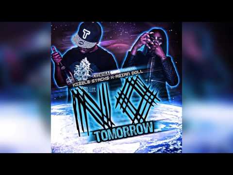 Kizzie Stacks x Asian Doll - No Tomorrow
