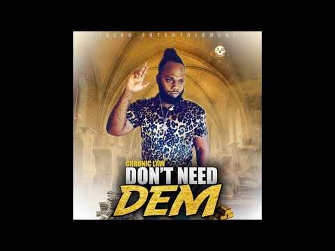 Chronic Law - Don't Need Dem (Official Audio)