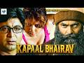 KAPAAL BHAIRAV 1080p Hindi Dubbed Horror Movie Kausalya Shubha Poonja Horror Movies In Hindi