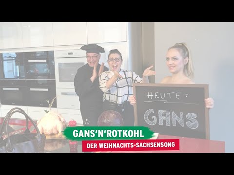 Gans'N'Rotkohl: Weihnachts-Sachsensong