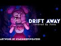 Drift Away Steven Universe The Movie Covered By Anna