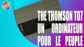 The Thomson TO7: un ordinateur pour le peuple