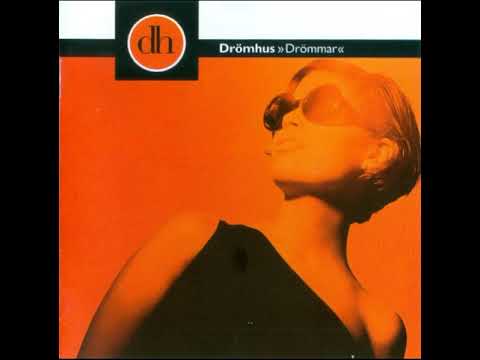 06 Drömhus -  Vill Ha Dig