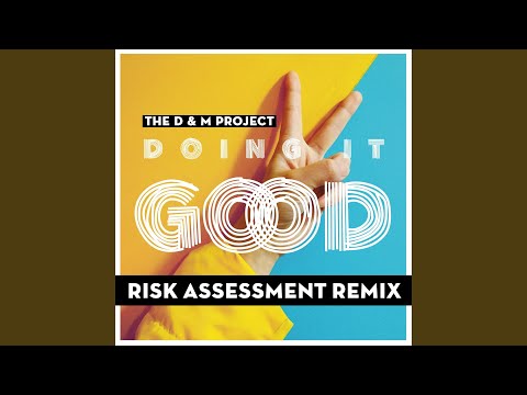 Doing It Good (Risk Assessment Main Vocal Remix)