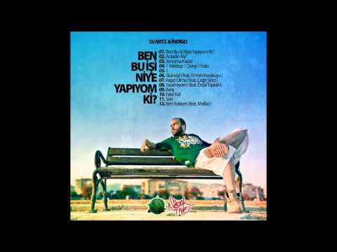 8. DJ Artz & İndigo - Yazamıyom (feat. Erdal Toprak)