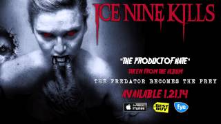 Ice Nine Kills - The Product Of Hate