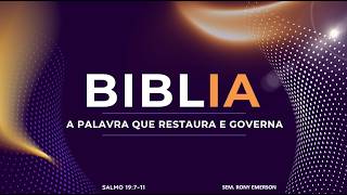 25.02 l Quartas da Primeira l Bíblia a Palavra que Restaura e Governa l Sem. Rony Emerson l 20h