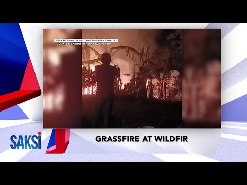 SAKSI RECAP: Grassfire at wildfire; Sumalpok sa isang bahay