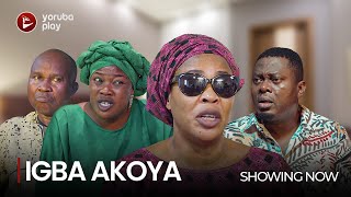 IGBA AKOYA - Latest 2023 Yoruba Movie Starring  Mu