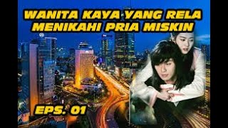 Download lagu WANITA KAYA RELA MENIKAHI PRIA MISKIN 'eps.01 mp3