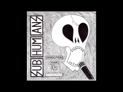 Subhumans - Demolition War E.P. (Full E.P. Vinyl Rip)