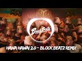 Hawa Hawai 2 0 Block Beatz Remix