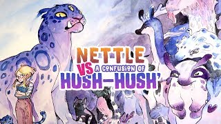 Nettle VS a confusion of Hush-Hush&#39; • YTAC