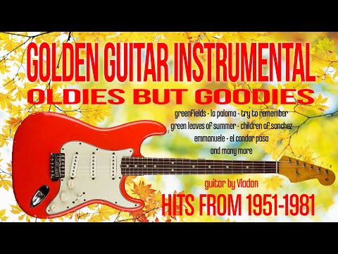 Golden Guitar Instrumental Hits From 1951-1981 - Guitar by Vladan HQ SOUND