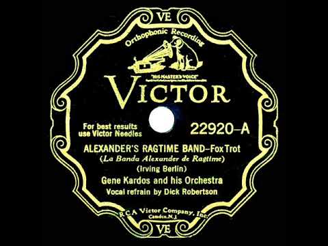 1932 Gene Kardos - Alexander's Ragtime Band (Dick Robertson, vocal)