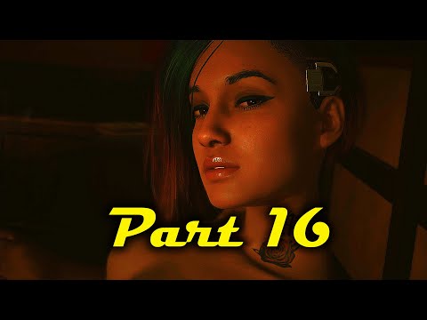 Cyberpunk 2077 Full Gameplay Walkthrough Part 16 - Can't Resist Judy