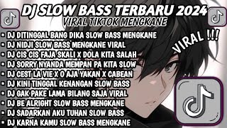 Download lagu DJ SLOW BASS TERBARU 2024🎵DJ DITINGGAL BANG DIKA SLOW FULL BASS VIRAL🎵 REMIX FULL ALBUM TERBARU 2024 mp3