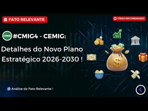 Thumbnail do vídeo: #CMIG4: CEMIG divulga os Detalhes do Novo Plano Estratégico 2026-2030 no valor de R$ 44 BILHÕES !