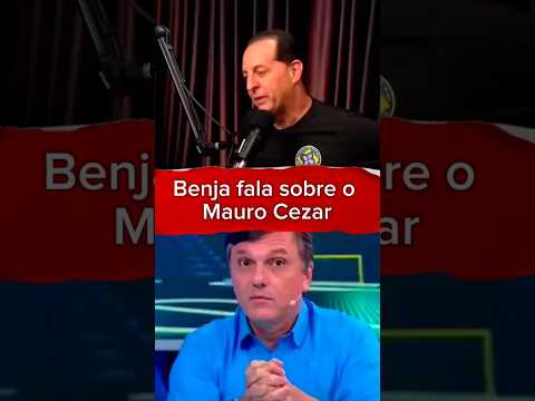 Benjamin Back  fala sobre o Mauro Cezar. #shorts #podcast #benja #maurocezar #entrevista #futebol