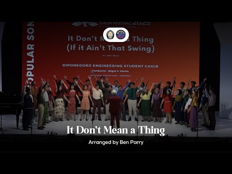 PSMT UNDIP - It Don’t Mean a Thing (Arranged by Ben Parry) | Aksa Swara Indonesia 2025