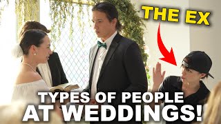 Different Types of People at Weddings
