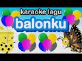 Karaoke Lagu Balonku Ada Lima Karoke Lagu Balonku Karaoke Lagu Anak Anak Belajar Bernyanyi