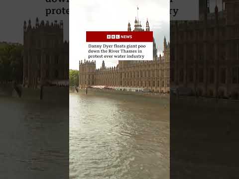 Giant poo floated down Thames in protest at water industry. #BBCNews