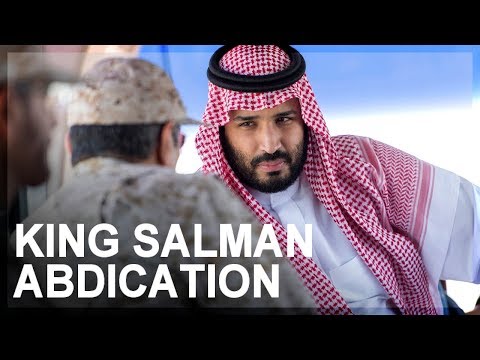 Abdication of King Salman in Saudi Arabia
