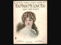Al Jolson - You Made Me Love You (I Didn't Want to Do It) (1913)