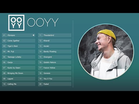 Top 30 Songs of OOYY | Best Relaxing Music | Electronic Chill ✴️